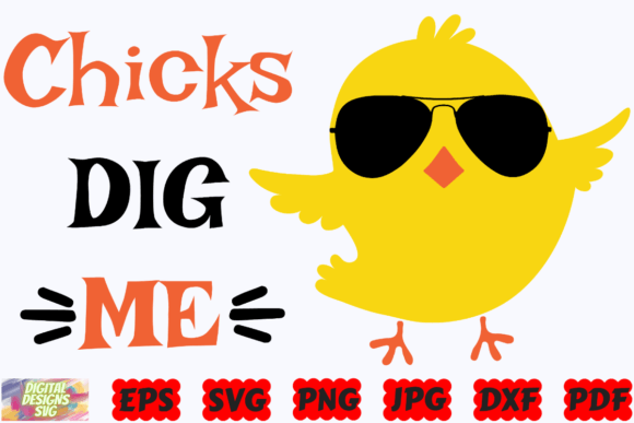 Chicks Dig Me SVG for Crafts and Graphics