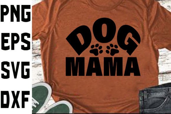 Fun Mom Svg Design Dog MAMA for Graphics and Crafts