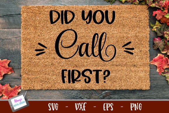 Funny Doormat SVG Did You Call First
