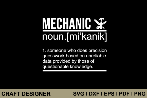 Graphic Asset for Crafts: Mechanic Funny Definition Svg Cut File