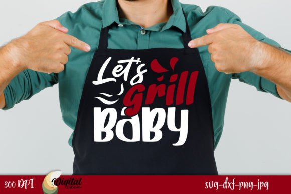 Let’s Grill Baby FUNNY BBQ SVG: A Graphic Designer’s Take