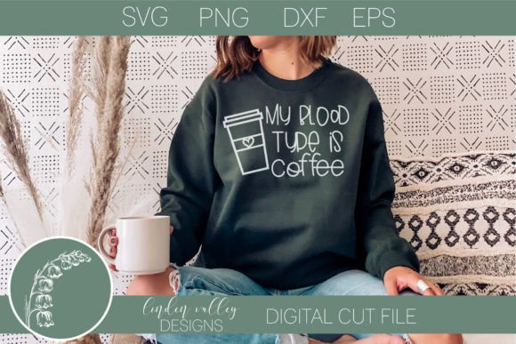 My Blood Type is Coffee SVG-Funny Coffee
